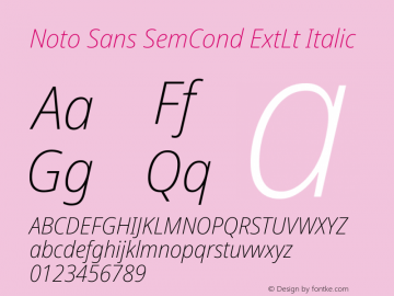 Noto Sans SemiCondensed ExtraLight Italic Version 2.000;GOOG;noto-source:20170915:90ef993387c0图片样张