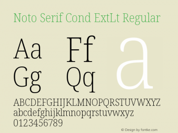 Noto Serif Condensed ExtraLight Version 2.000;GOOG;noto-source:20170915:90ef993387c0图片样张