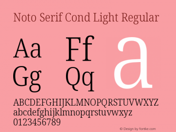 Noto Serif Condensed Light Version 2.000;GOOG;noto-source:20170915:90ef993387c0 Font Sample