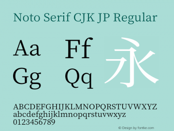 Noto Serif CJK JP Version 1.001;PS 1.001;hotconv 16.6.54;makeotf.lib2.5.65590 Font Sample