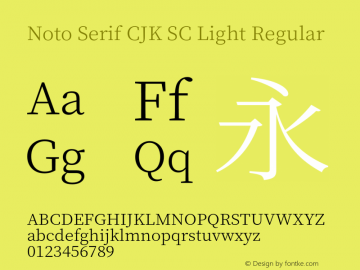 Noto Serif CJK SC Light Version 1.001;PS 1.001;hotconv 16.6.54;makeotf.lib2.5.65590 Font Sample