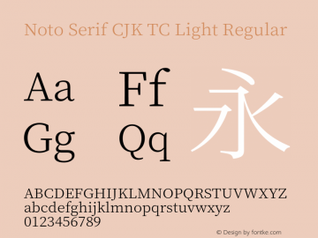 Noto Serif CJK TC Light Version 1.001;PS 1.001;hotconv 16.6.54;makeotf.lib2.5.65590图片样张