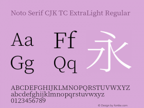 Noto Serif CJK TC ExtraLight Version 1.001;PS 1.001;hotconv 16.6.54;makeotf.lib2.5.65590图片样张