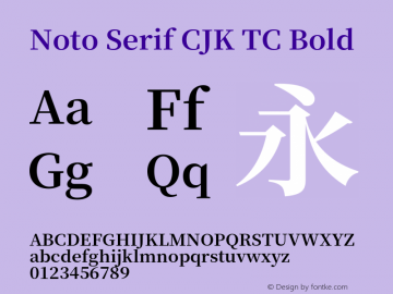 Noto Serif CJK TC Bold Version 1.001;PS 1.001;hotconv 16.6.54;makeotf.lib2.5.65590 Font Sample