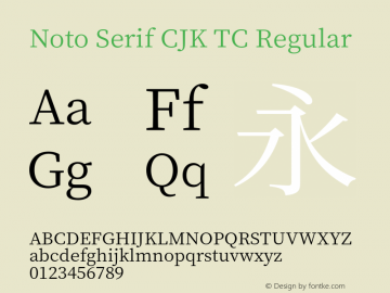 Noto Serif CJK TC Version 1.001;PS 1.001;hotconv 16.6.54;makeotf.lib2.5.65590 Font Sample