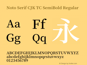 Noto Serif CJK TC SemiBold Version 1.001;PS 1.001;hotconv 16.6.54;makeotf.lib2.5.65590 Font Sample