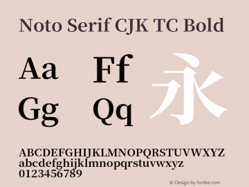 Noto Serif CJK TC Bold Version 1.001;PS 1.001;hotconv 16.6.54;makeotf.lib2.5.65590 Font Sample