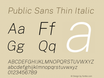 Public Sans Thin Italic Version 1.006; ttfautohint (v1.8.1) -l 8 -r 50 -G 200 -x 14 -D latn -f none -a qsq -X 