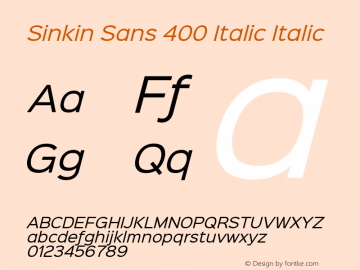 Sinkin Sans 400 Italic Italic Sinkin Sans (version 1.0)  by Keith Bates   •   © 2014   www.k-type.com图片样张