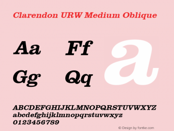 Clarendon URW Medium Oblique Version 1.000;PS 1.00;hotconv 1.0.57;makeotf.lib2.0.21895 Font Sample