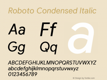 Roboto Condensed Italic Version 2.003;August 6, 2019;FontCreator 11.5.0.2430 64-bit Font Sample