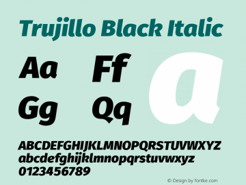 Trujillo Black Italic Version 4.40;August 16, 2019;FontCreator 11.5.0.2425 64-bit; ttfautohint (v1.6)图片样张