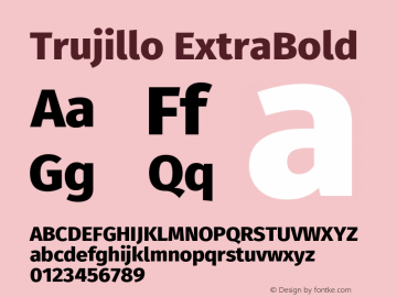 Trujillo ExtraBold Version 4.40;August 16, 2019;FontCreator 11.5.0.2425 64-bit; ttfautohint (v1.6)图片样张