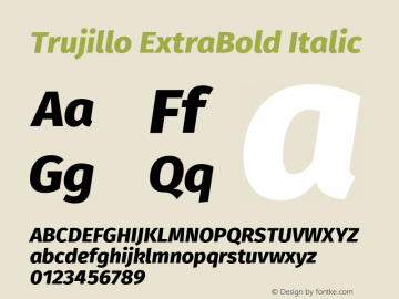 Trujillo ExtraBold Italic Version 4.40;August 16, 2019;FontCreator 11.5.0.2425 64-bit; ttfautohint (v1.6) Font Sample