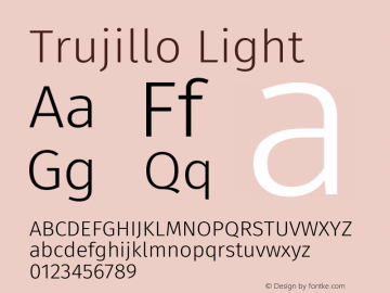 Trujillo Light Version 4.40;August 16, 2019;FontCreator 11.5.0.2425 64-bit; ttfautohint (v1.6)图片样张