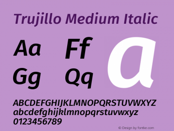 Trujillo Medium Italic Version 4.40;August 16, 2019;FontCreator 11.5.0.2425 64-bit; ttfautohint (v1.6)图片样张