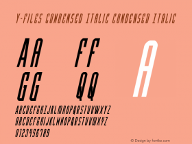 Y-Files Condensed Italic Version 1.0; 2016 Font Sample