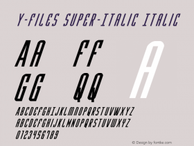 Y-Files Super-Italic Version 1.0; 2016 Font Sample