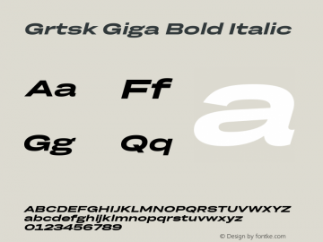 Grtsk Giga Bold Italic Version 1.000图片样张