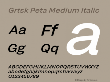 Grtsk Peta Medium Italic Version 1.000图片样张