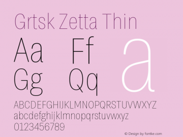 Grtsk Zetta Thin Version 1.000 Font Sample