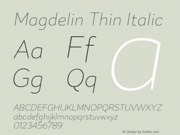 Magdelin Thin Italic Version 1.000;hotconv 1.0.109;makeotfexe 2.5.65596;YWFTv17图片样张