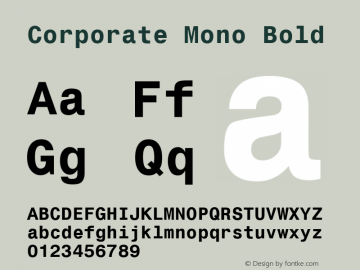 Corporate Mono Bold Rev. 002.001 Font Sample