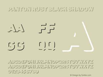 Panton Rust Black Shadow Version 1.000;hotconv 1.0.109;makeotfexe 2.5.65596;YWFTv17 Font Sample