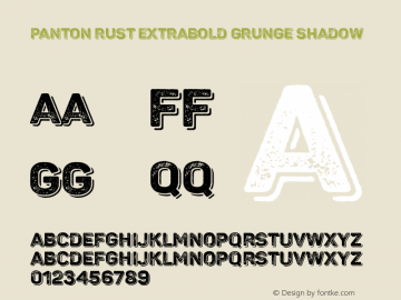 Panton Rust ExtraBold Grunge Sh Version 1.000;hotconv 1.0.109;makeotfexe 2.5.65596图片样张