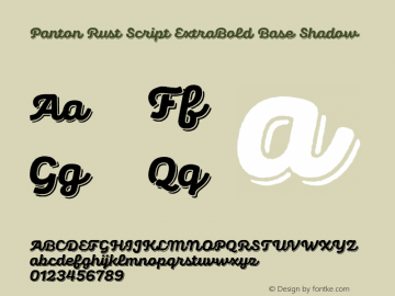 Panton Rust Script ExBd Base Sh Version 1.000;hotconv 1.0.109;makeotfexe 2.5.65596;YWFTv17 Font Sample