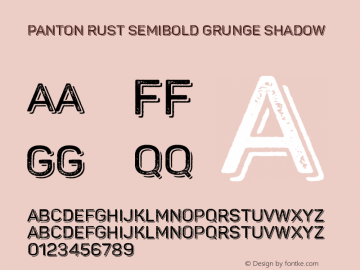 Panton Rust SemiBold Grunge Sha Version 1.000;hotconv 1.0.109;makeotfexe 2.5.65596图片样张