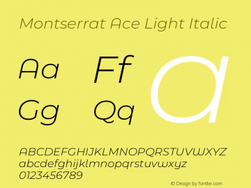 Montserrat Ace Light Italic Version 1图片样张
