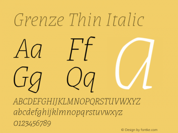 Grenze Thin Italic Version 1.000; ttfautohint (v1.8) Font Sample
