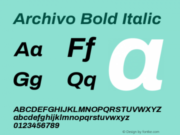 Archivo Bold Italic Version 1.004; ttfautohint (v1.8) Font Sample