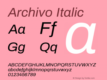 Archivo Italic Version 1.004; ttfautohint (v1.8) Font Sample