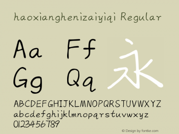 haoxianghenizaiyiqi Version 1.00 August 21, 2019, initial release Font Sample