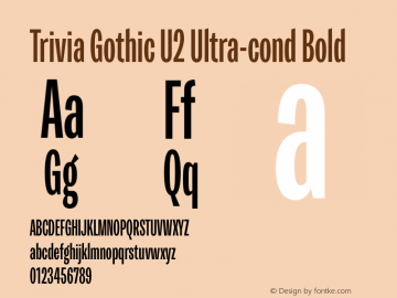 Trivia Gothic U2 Ultra-cond Bold Version 001.000 Font Sample