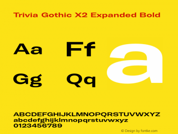 Trivia Gothic X2 Expanded Bold Version 001.000 Font Sample