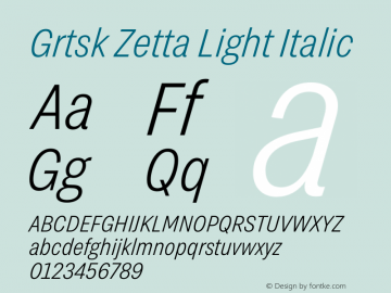 Grtsk Zetta Light Italic Version 1.000图片样张