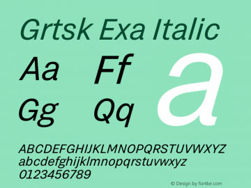 Grtsk Exa Italic Version 1.000 Font Sample