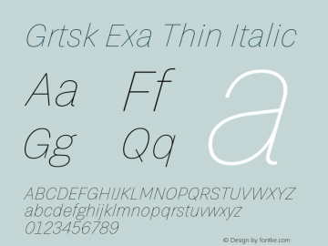 Grtsk Exa Thin Italic Version 1.000图片样张