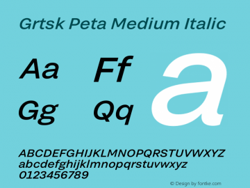 Grtsk Peta Medium Italic Version 1.000图片样张