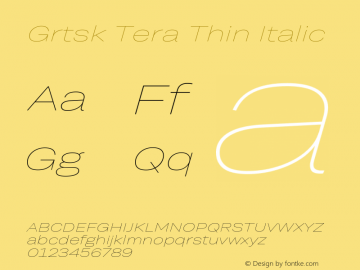 Grtsk Tera Thin Italic Version 1.000 Font Sample