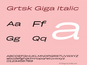 Grtsk Giga Italic Version 1.000 Font Sample