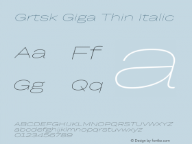 Grtsk Giga Thin Italic Version 1.000 Font Sample