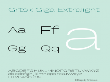 Grtsk Giga Extralight Version 1.000 Font Sample