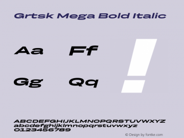 Grtsk Mega Bold Italic Version 1.000图片样张