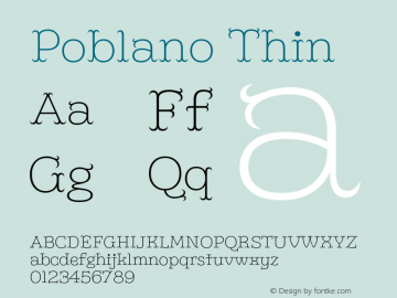 Poblano-Thin Version 1.000;hotconv 1.0.109;makeotfexe 2.5.65596;YWFTv17 Font Sample