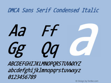 DMCA Sans Serif Condensed Italic Version 9.0 ; ttfautohint (v1.8.3) -l 2 -r 96 -G 96 -x 96 -H 152 -D latn -f none -m 