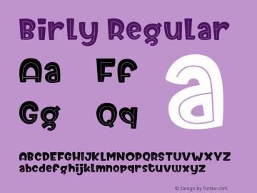 Birly Version 1.00;September 2, 2019;FontCreator 12.0.0.2545 64-bit Font Sample